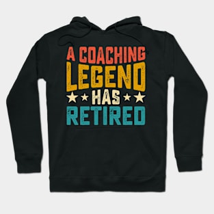 A Coaching Legend Has Retired T shirt For Women Hoodie